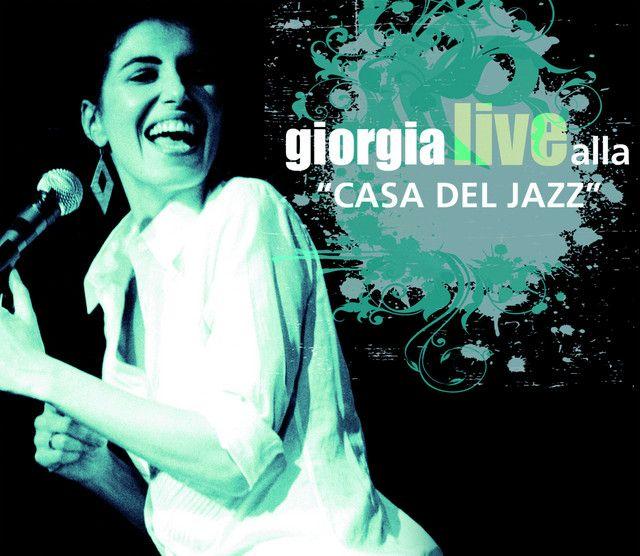 Portada de Sencillo/EP "Live Alla Casa del Jazz", de Giorgia