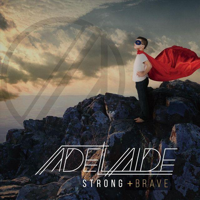 Capa do Álbum "Strong and Brave", de Adelaide
