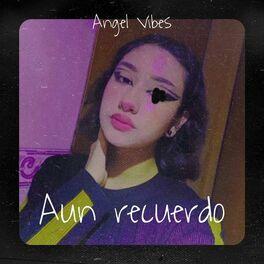 Portada de Sencillo/EP "Aun Recuerdo", de Angel Vibes