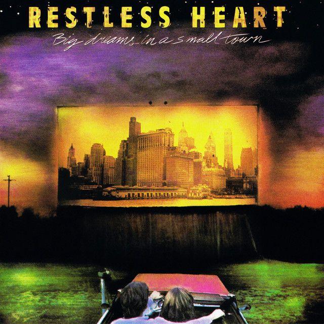 Capa do Álbum "Big Dreams In A Small Town", de Restless Heart