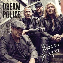 Single/EP cover of "Here We Go Again" by Dream Police