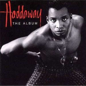 Capa do Álbum "Haddaway (The Album)", de Haddaway