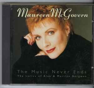 Portada de Álbum "The Music Never Ends (The Lyrics Of Alan & Marilyn Bergman)", de Maureen McGovern