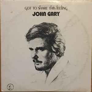 Portada de Álbum "Got To Share This Feeling", de John Gary