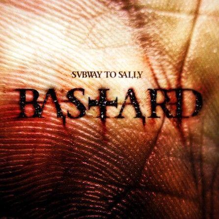 Portada de Álbum "Bastard", de Subway To Sally