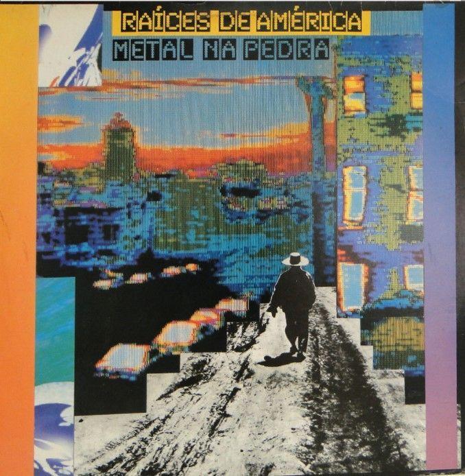 Portada de Álbum "Metal Na Pedra", de Raices de América