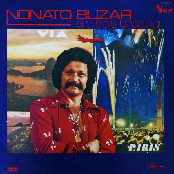 Capa do Álbum "Nonato Buzar e o País Tropical Via Paris", de Nonato Buzar