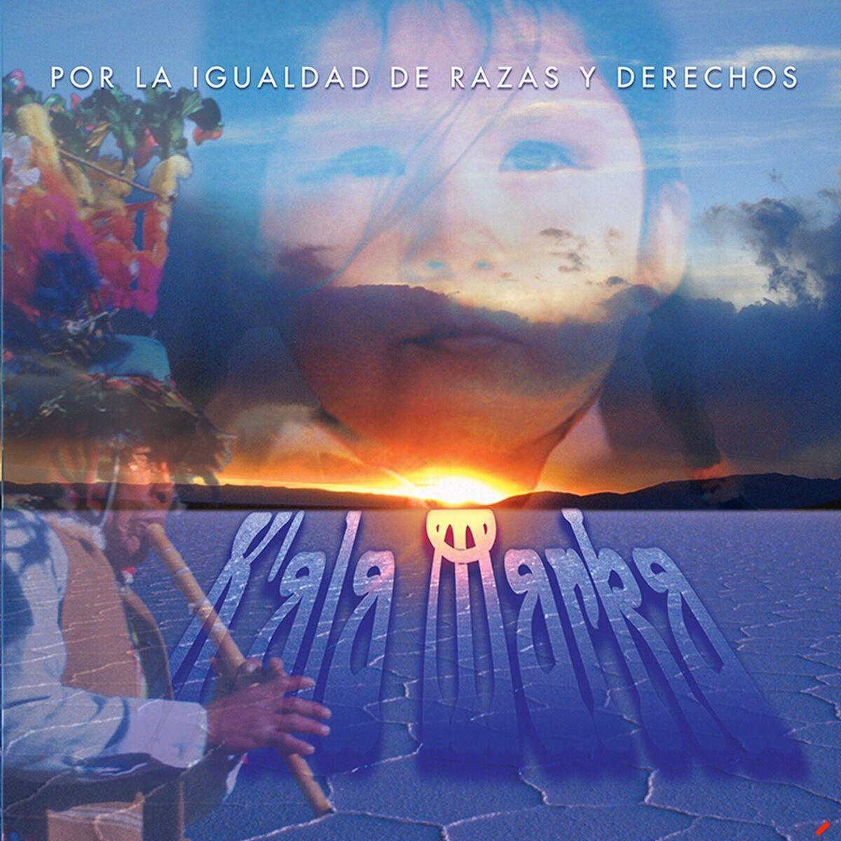 Capa do Álbum "Por La Igualdad de Razas y Derechos", de Kala Marka