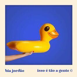 Portada de Sencillo/EP "Isso É Tão a Gente ", de Bia Jordão
