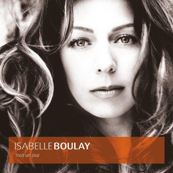 Capa do Álbum "Tout Un Jour", de Isabelle Boulay