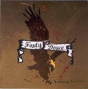 Portada de Álbum "Nothing to Lose", de Forty Deuce