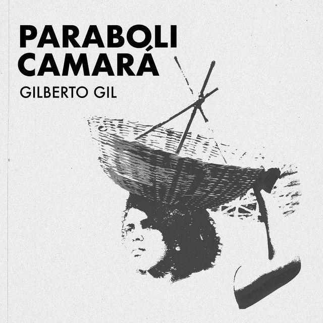 Capa do álbum "Parabolicamará (Versão 2020)", de Gilberto Gil