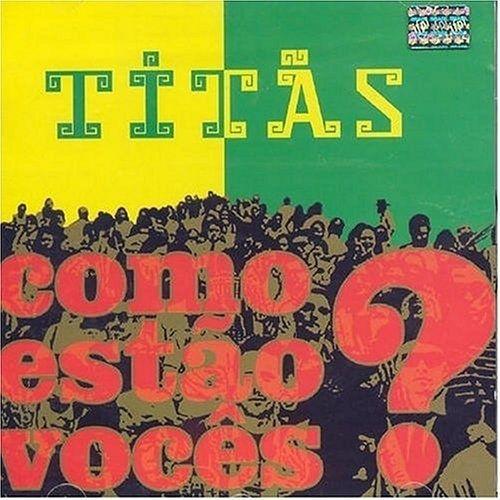 Portada de Álbum "Como Estão Vocês?", de Titãs