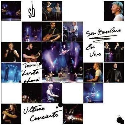Portada de Álbum "Último Concierto En Vivo Hasta Ahora", de Sin Bandera
