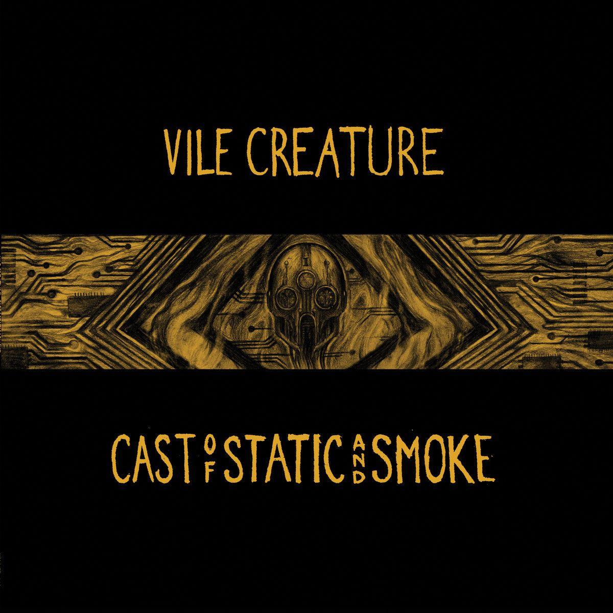 Capa do Álbum "Cast Of Static And Smoke", de Vile Creature