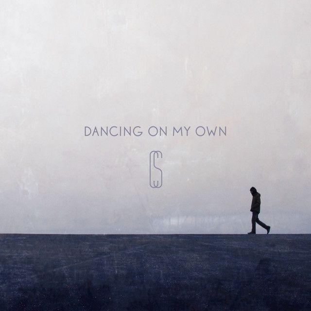 Portada de Sencillo/EP "Dancing On My Own", de Calum Scott