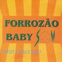 Portada de Álbum "Quente e Arrochado ", de Forrozão Baby Som