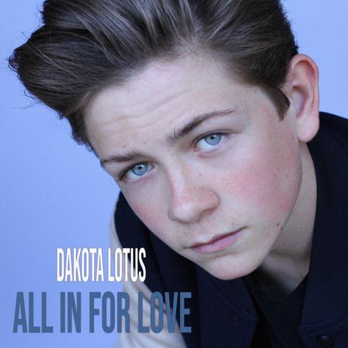 Portada de Sencillo/EP "All in for Love", de Dakota Lotus