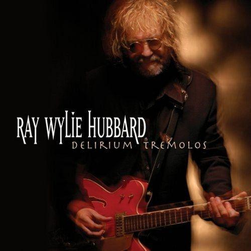 Portada de Álbum "Delirium Tremolos", de Ray Wylie Hubbard