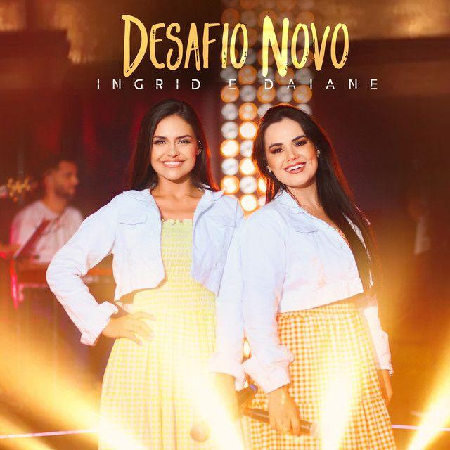Capa do Single/EP "Desafio Novo ", de Ingrid e Daiane