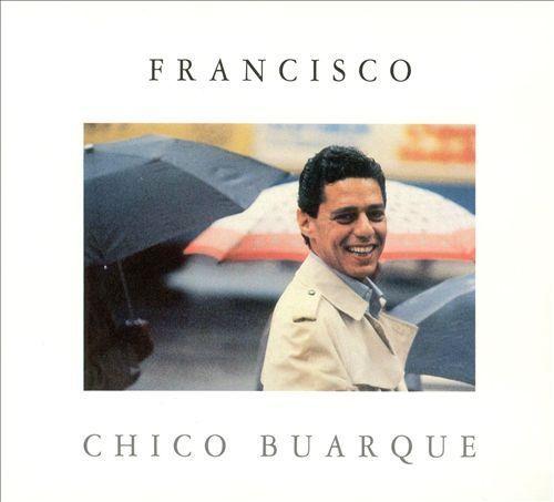 Album cover of "Francisco" by Chico Buarque