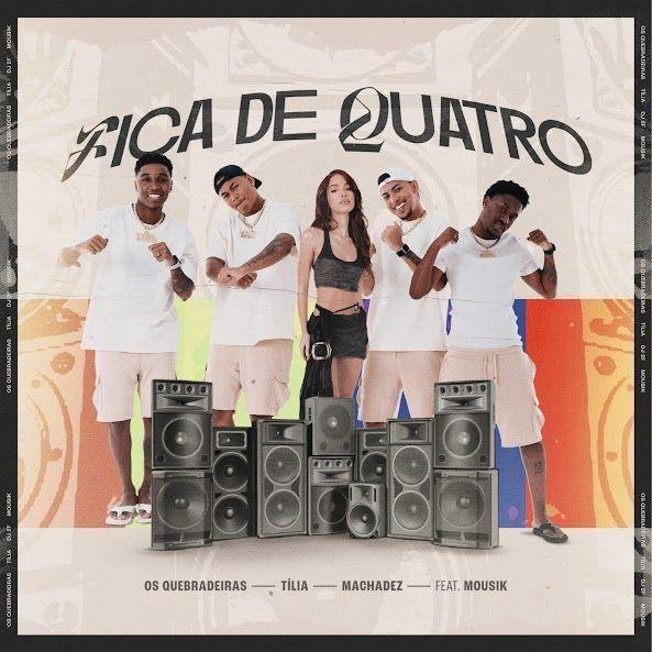 Portada de Sencillo/EP "Fica de Quatro (part. Tília) ", de Os Quebradeiras