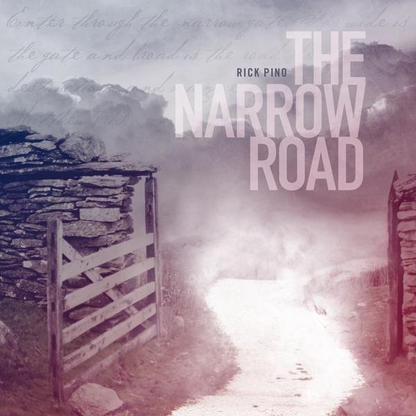 Portada de Álbum "The Narrow Road ", de Rick Pino
