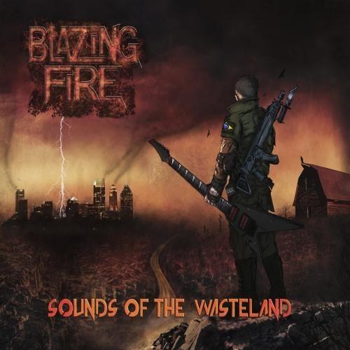 Portada de Álbum "Sounds Of The Wasteland", de Blazing Fire