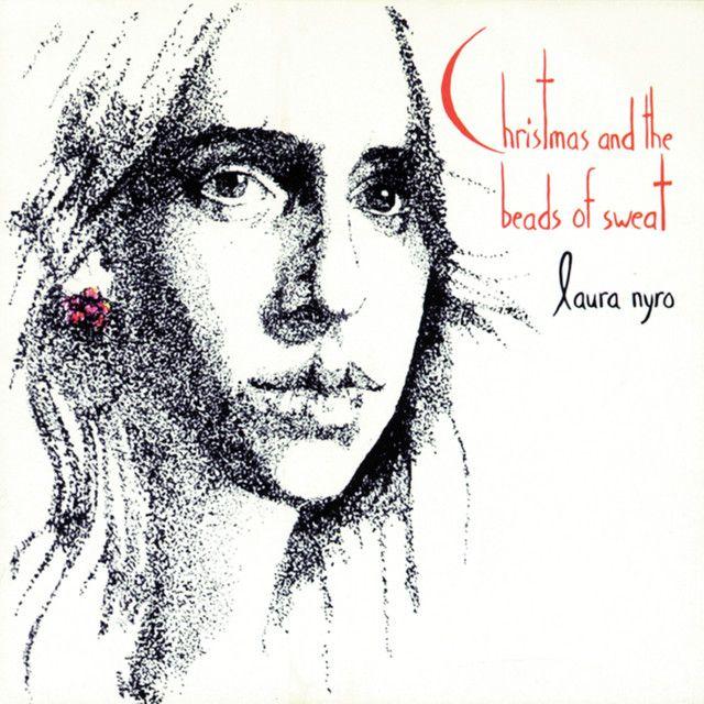 Capa do Álbum "(Accompanying Herself On The Piano) CHRISTMAS AND THE BEADS OF SWEAT", de Laura Nyro
