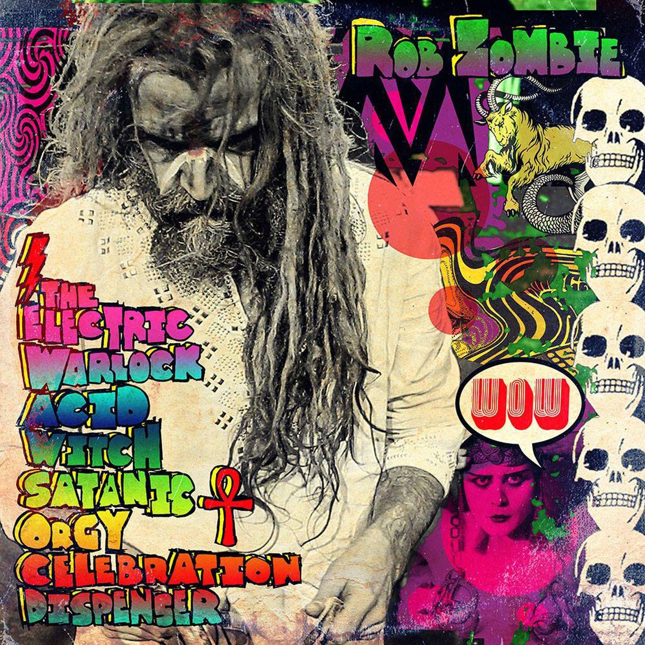 Portada de Álbum "The Electric Warlock Acid Witch Satanic Orgy Celebration Dispenser", de Rob Zombie