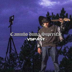 Capa do Single/EP "Caminho Duma Superstar", de VSP AST