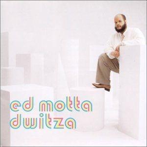 Capa do álbum "Dwitza", de Ed Motta