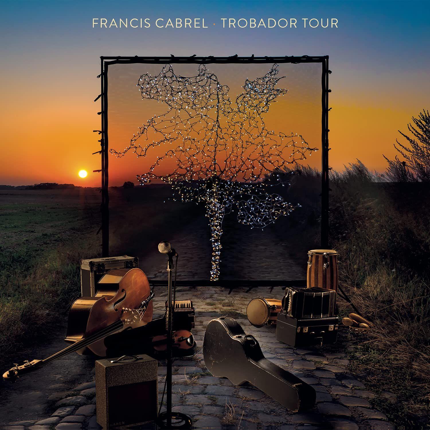 Album cover of "Trobador Tour" by Francis Cabrel