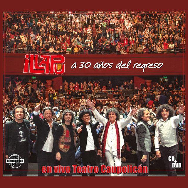 Portada de Álbum "A 30 Años Del Regreso", de Illapu