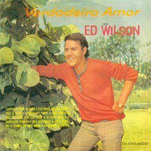 Portada de Álbum "Verdadeiro Amor", de Ed Wilson
