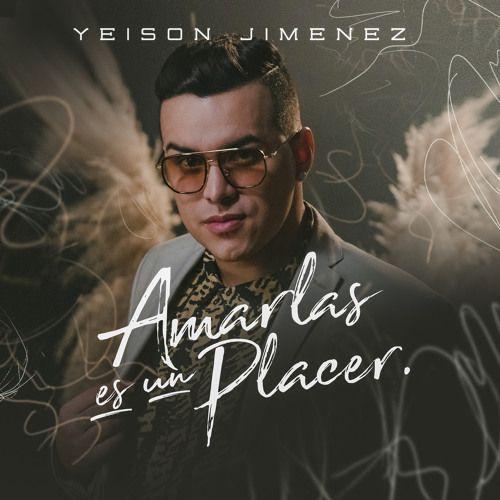 Portada de Sencillo/EP "Amarlas Es Un Placer", de Yeison Jimenez
