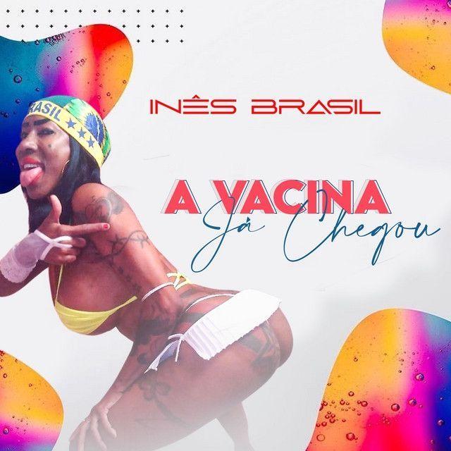 Portada de Sencillo/EP "A Vacina Já Chegou", de Inês Brasil