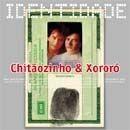 Portada del álbum "Identidade", de Chitãozinho & Xororó