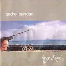 Capa do álbum "Longe D'Aqui", de Pedro Barroso