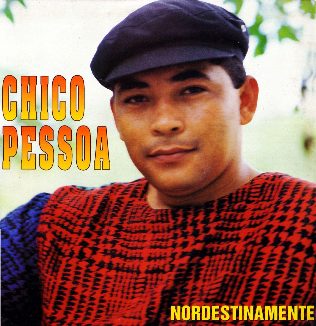Portada de Álbum "Nordestinamente", de Chico Pessoa