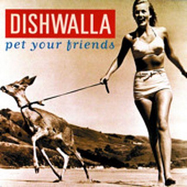 Capa do Álbum "Pet Your Friends", de Dishwalla