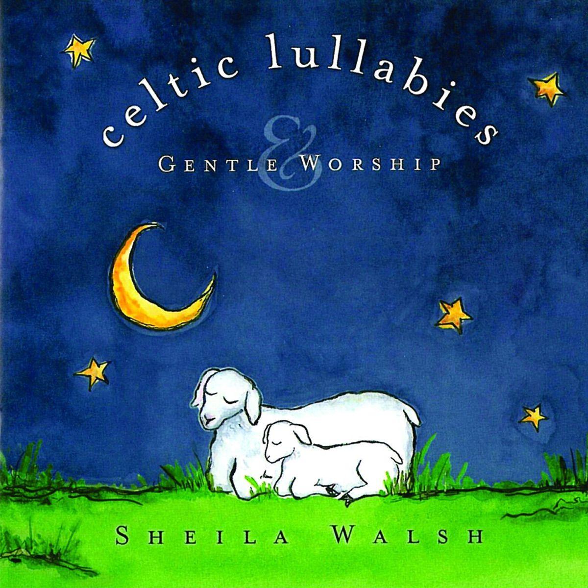 Album cover of "Celtic Lullabies & Gentle Worship" by Sheila Walsh