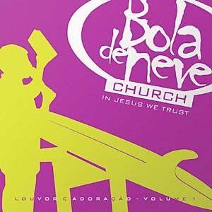 Portada de Álbum "Church In Jesus We Trust", de Bola de Neve