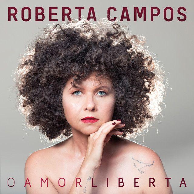 Portada del álbum "O Amor Liberta", de Roberta Campos