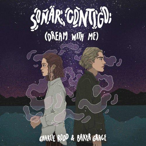 Portada de Sencillo/EP "Soñar Contigo (Versión Spanglish)", de Baker Grace