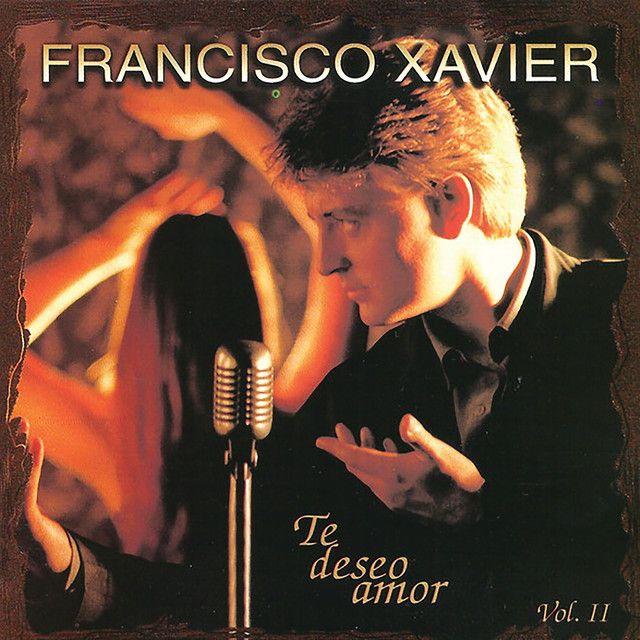 Capa do Álbum "Te Deseo Amor - Vol. II", de Francisco Xavier