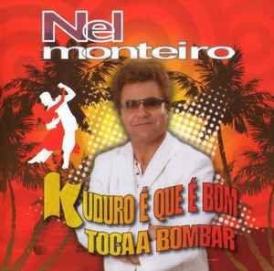 Portada del álbum "Kuduro É Que É Bom", de Nel Monteiro