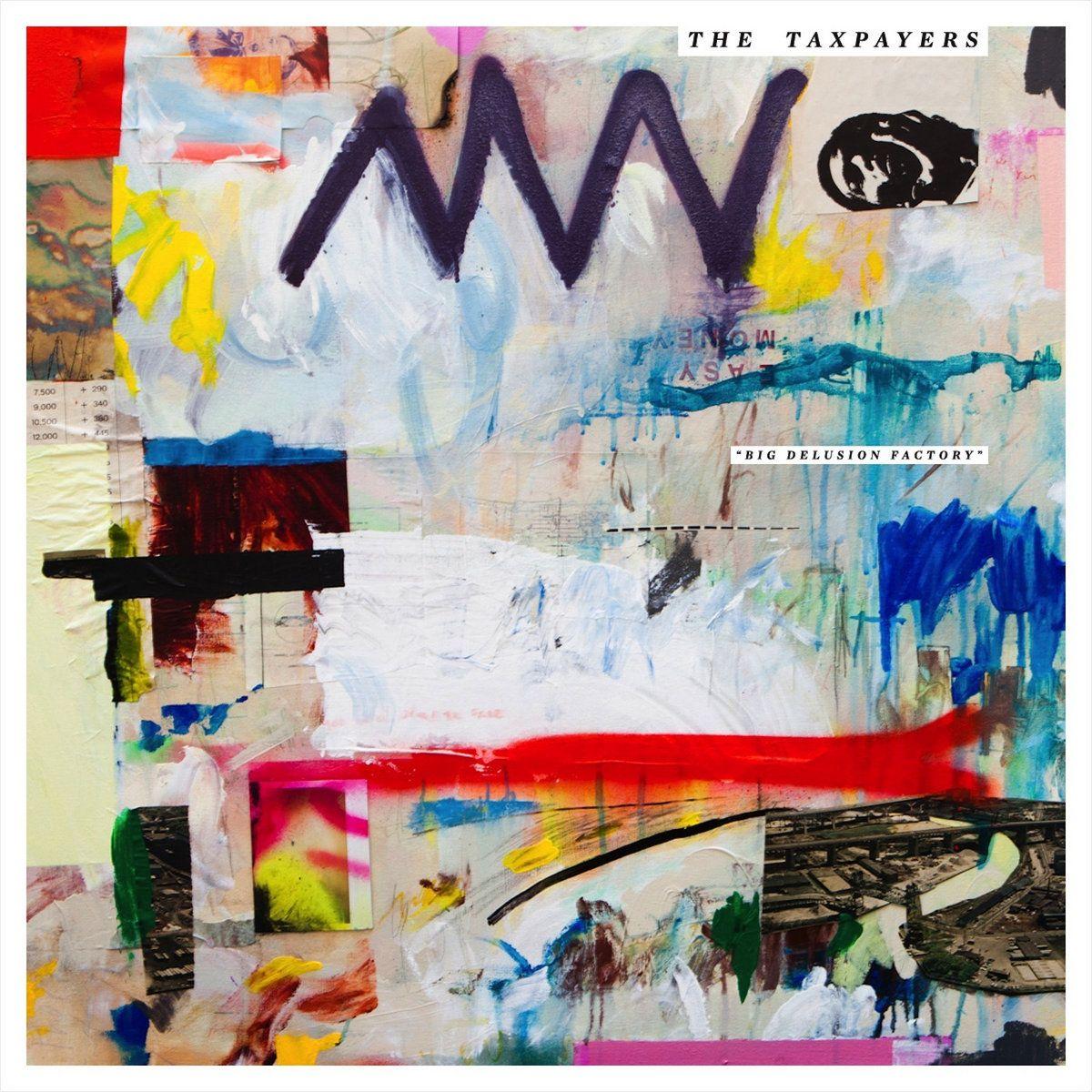 Portada de Álbum "Big Delusion Factory", de The Taxpayers