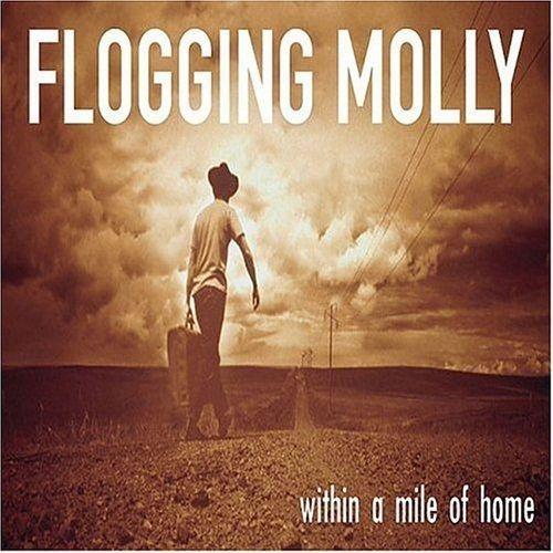 Capa do Álbum "Within a Mile of Home", de Flogging Molly