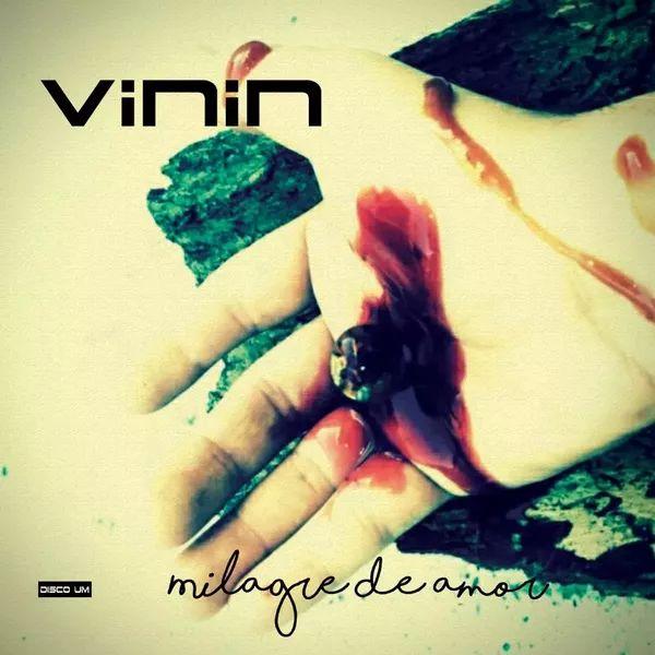 Capa do Álbum "MILAGRE DE AMOR", de VININ